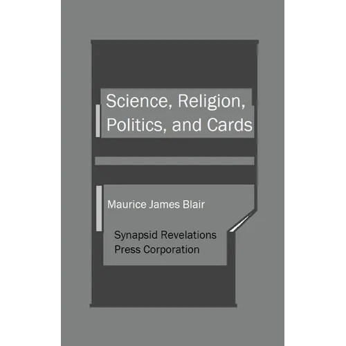 Science, Religion, Politics, and Cards - Paperback
