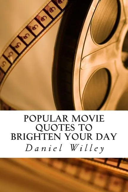 Popular Movie Quotes to Brighten your Day - Paperback