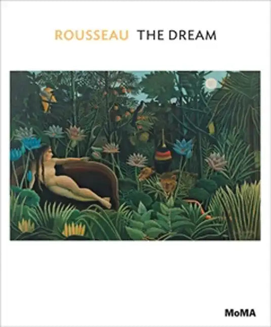 Henri Rousseau: The Dream: MoMA One on One Series - Paperback