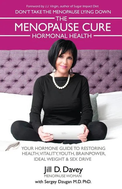 The Menopause Cure and Hormonal Health - Paperback