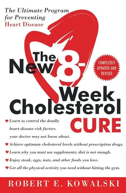 The New 8-Week Cholesterol Cure: The Ultimate Program for Preventing Heart Disease - Paperback