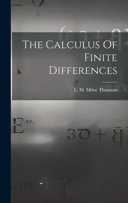 The Calculus Of Finite Differences - Hardcover