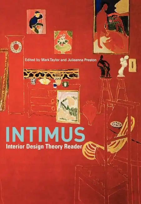 Intimus: Interior Design Theory Reader - Paperback