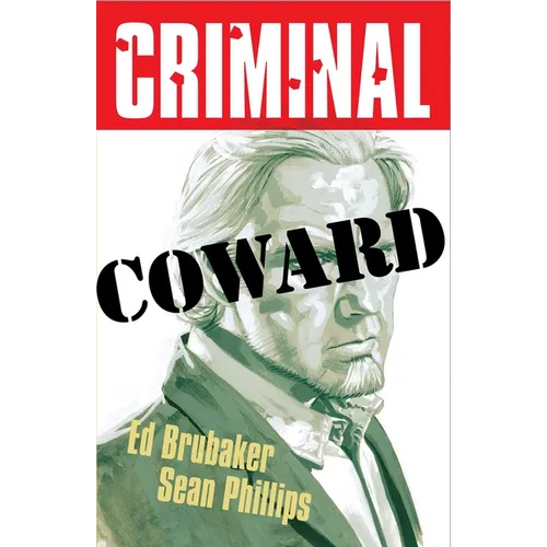 Criminal Volume 1: Coward (New Edition) - Paperback