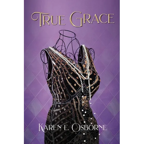 True Grace: A Black Woman's Journey to Save Her Family - Paperback