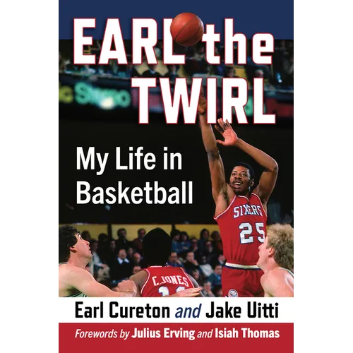 Earl the Twirl: My Life in Basketball - Paperback