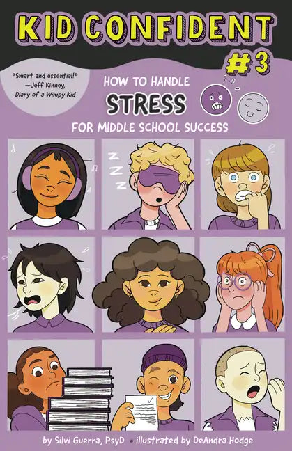 How to Handle Stress for Middle School Success: Kid Confident Book 3 - Hardcover