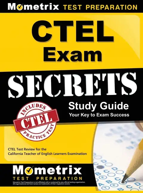 CTEL Exam Secrets Study Guide: CTEL Test Review for the California Teacher of English Learners Examination - Hardcover