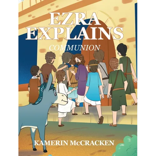 Ezra Explains: Communion - Hardcover