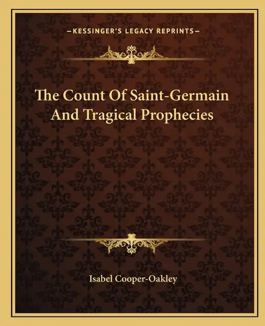 The Count of Saint-Germain and Tragical Prophecies - Paperback