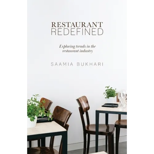 Restaurant Redefined: Exploring Trends in the Restaurant Industry - Paperback