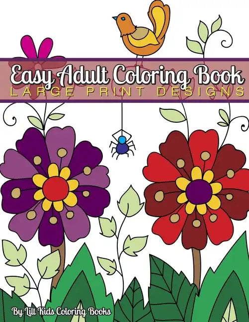 Easy Adult Coloring Book: Large Print Designs - Paperback