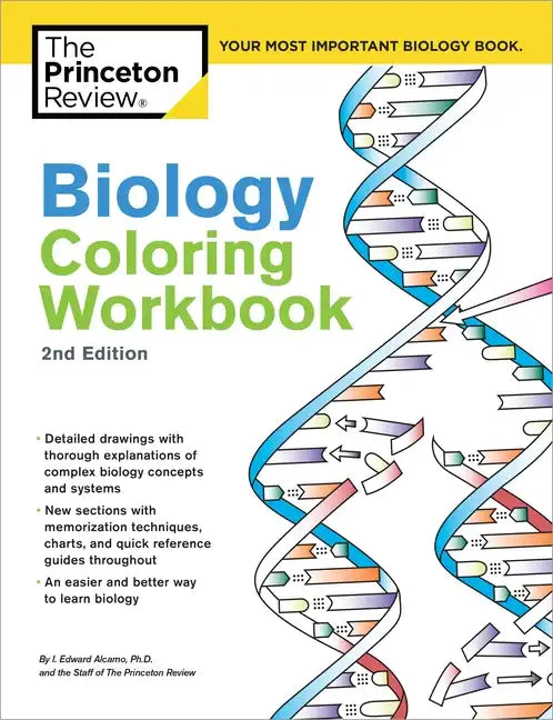 Biology Coloring Workbook, 2nd Edition: An Easier and Better Way to Learn Biology - Paperback