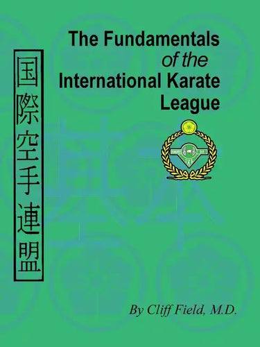 The Fundamentals of the International Karate League - Paperback