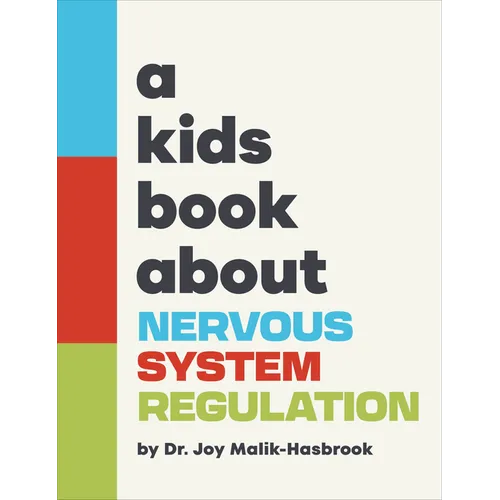 A Kids Book about Nervous System Regulation - Hardcover