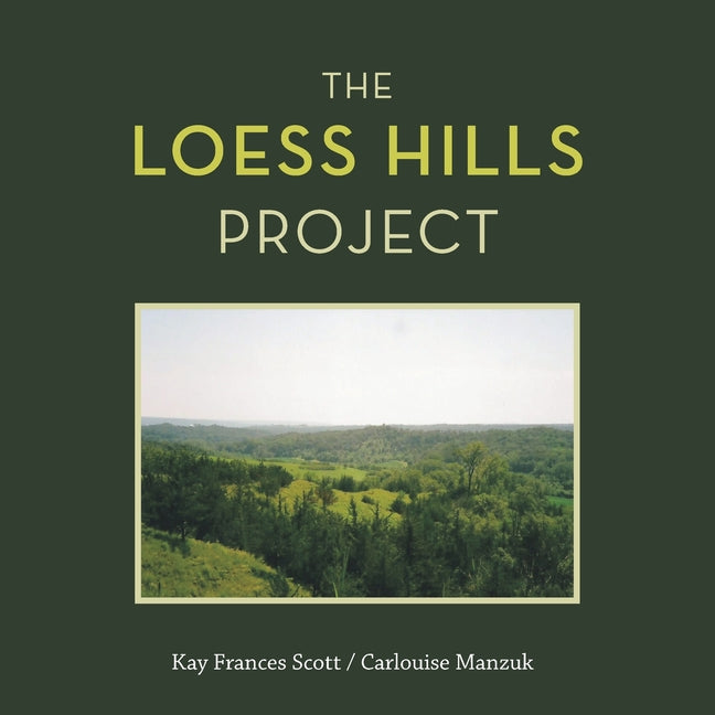 The Loess Hills Project - Paperback