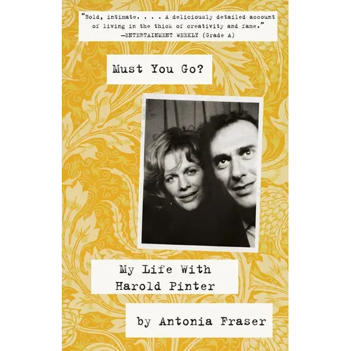 Must You Go?: My LIfe With Harold Pinter - Paperback