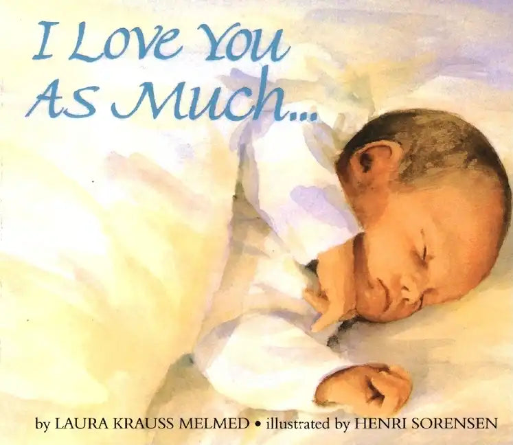 I Love You as Much... Board Book - Board Book