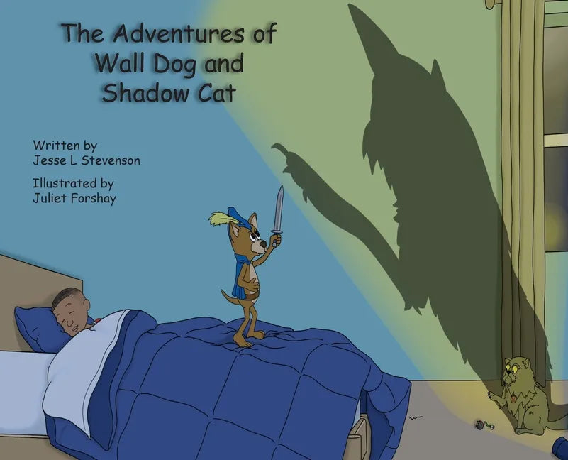 The Adventures of Wall Dog & Shadow Cat - Hardcover