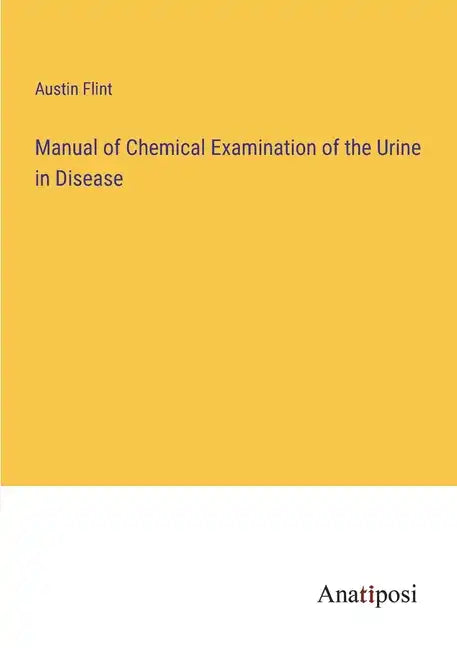 Manual of Chemical Examination of the Urine in Disease - Paperback
