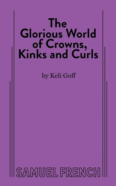 The Glorious World of Crowns, Kinks and Curls - Paperback