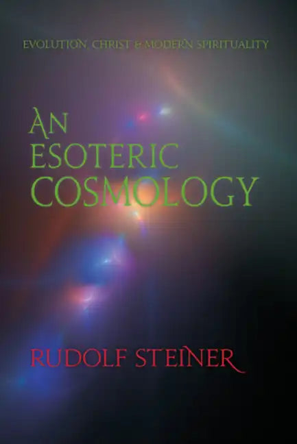 An Esoteric Cosmology: Evolution, Christ & Modern Spirituality (Cw 94) - Paperback