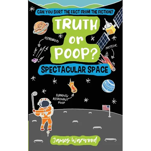 Truth or Poop? Spectacular Space - Paperback