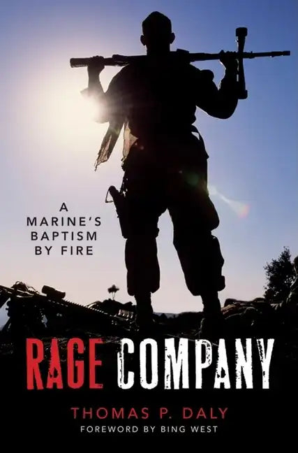 Rage Company: A Marine's Baptism by Fire - Hardcover