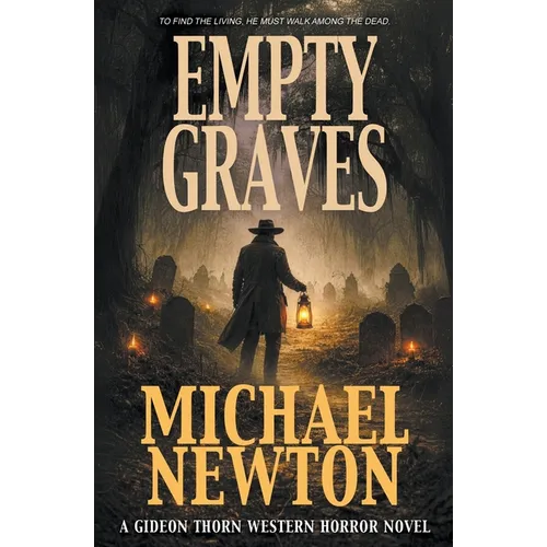 Empty Graves: A Weird Western - Paperback