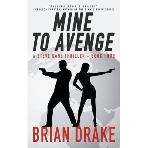 Mine to Avenge: A Steve Dane Thriller - Paperback