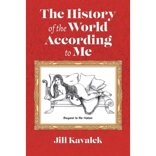 The History of the World According to Me - Paperback