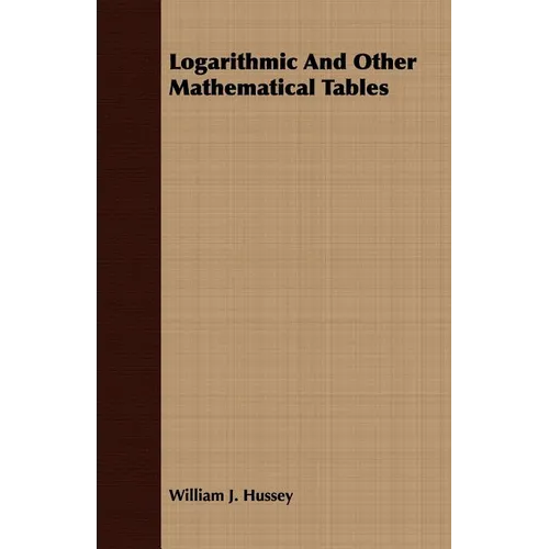 Logarithmic And Other Mathematical Tables - Paperback