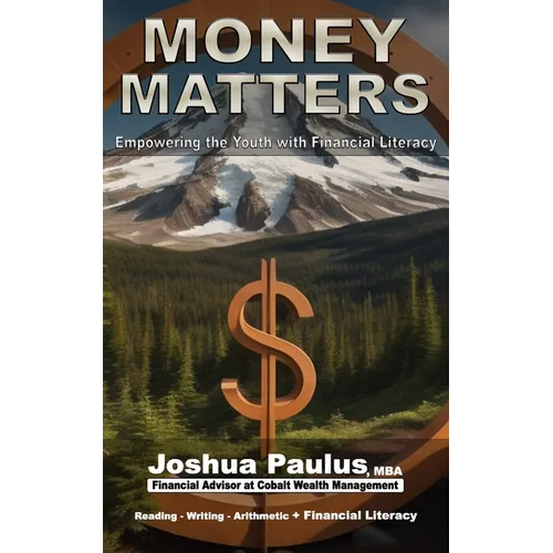 Money Matters: Empowering the Youth with Financial Literacy - Paperback