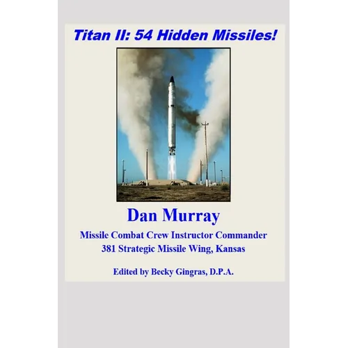 Titan II: 54 Hidden Missiles! - Paperback
