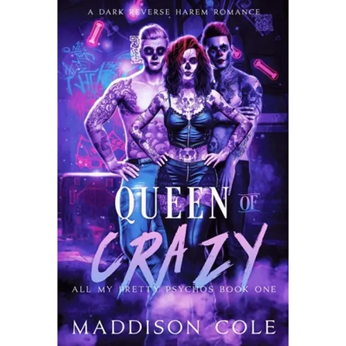 Queen of Crazy: All My Pretty Psychos Book One - Paperback