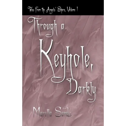 Through a Keyhole, Darkly - Paperback