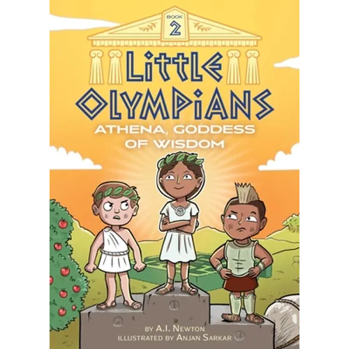 Little Olympians 2: Athena, Goddess of Wisdom - Hardcover