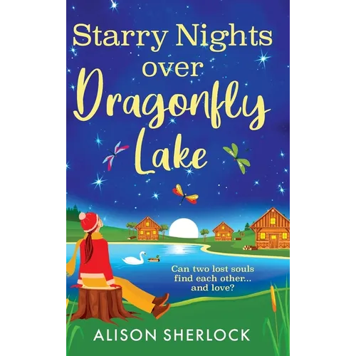 Starry Nights over Dragonfly Lake - Hardcover