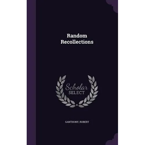 Random Recollections - Hardcover