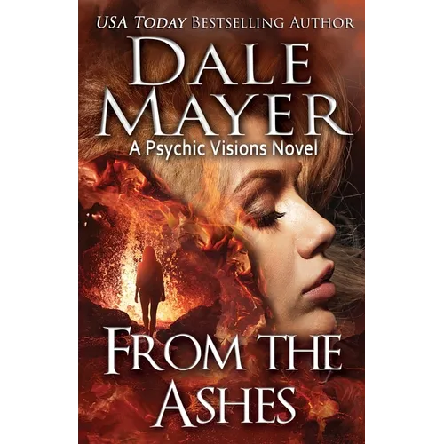 From the Ashes: A Psychic Visions Novel - Paperback
