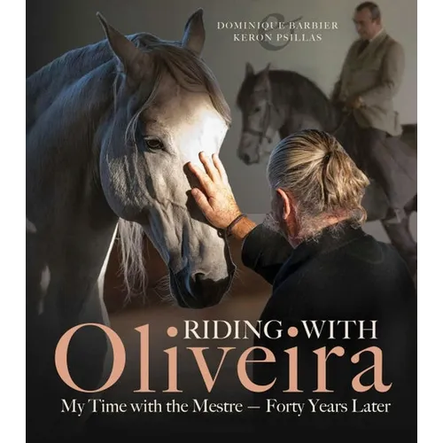 Riding with Oliveira: My Time with the Mestreâ 