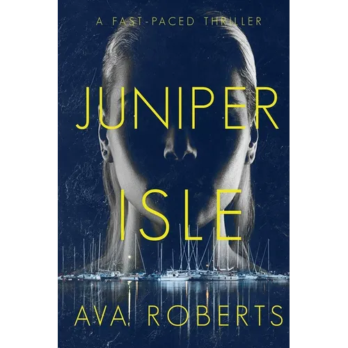 Juniper Isle: A Fast-Paced Suspense Novel - Paperback