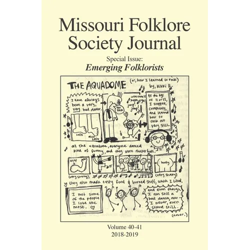 Missouri Folklore Society Journal (Vols. 40-41): Emerging Folklorists