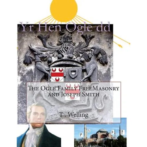 The Ogle Family FreeMasonry and Joseph Smith - Paperback
