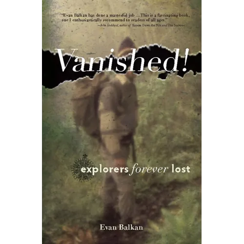 Vanished!: Explorers Forever Lost