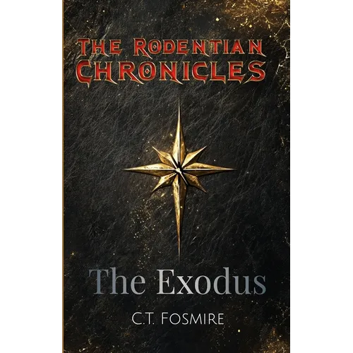 The Rodentian Chronicles: The Exodus - Paperback