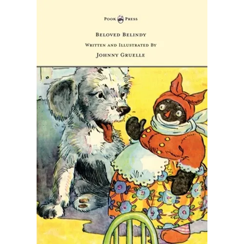 Beloved Belindy - Written and Illustrated by Johnny Gruelle - Paperback