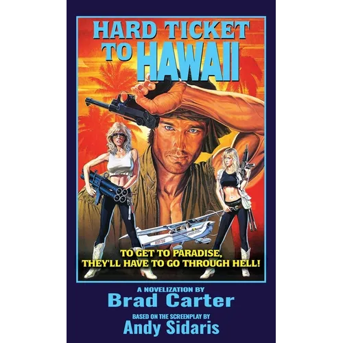 Hard Ticket to Hawaii: The Novelization - Mass Market Paperbound