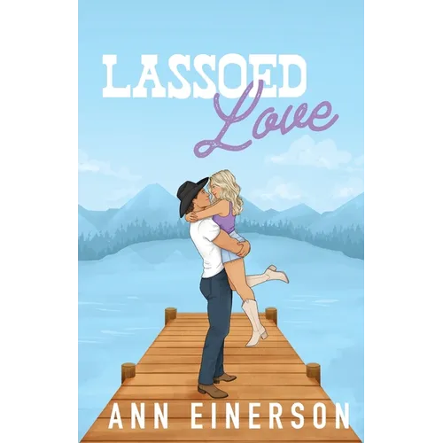 Lassoed Love - Paperback