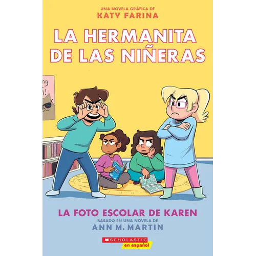 La Hermanita de Las Niñeras #5: La Foto Escolar de Karen (Karen's School Picture): Volume 5 - Paperback